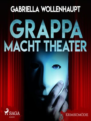 cover image of Grappa macht Theater--Krimikomödie (Ungekürzt)